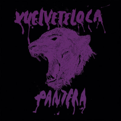 VUELVETELOCA - Pantera