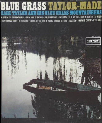 EARL TAYLOR & HIS BLUEGRASS MOUNTAINEERS - Bluegrass Taylor-Made