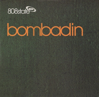 808 STATE - Bombadin