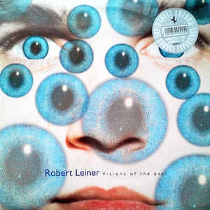 ROBERT LEINER - Visions Of The Past