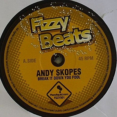 ANDY SKOPES & MR JOSEPH - Break It Down You Fool / Sexy Lady
