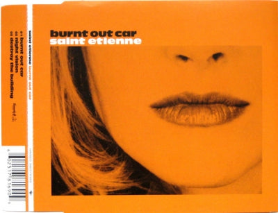 SAINT ETIENNE - Burnt Out Car