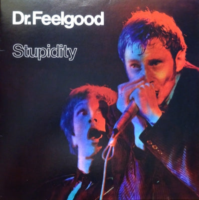 DR. FEELGOOD - Stupidity