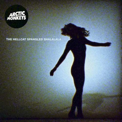 ARCTIC MONKEYS - The Hellcat Spangled Shalalala