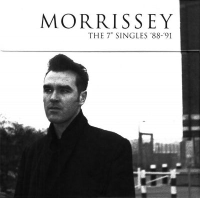 MORRISSEY - The 7" Singles '88 - '91