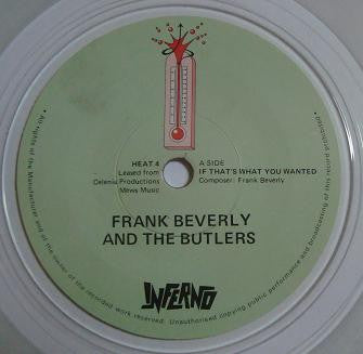 FRANK BEVERLY AND THE BUTLERS - If That's What You Wanted / Love (Your Pain Goes Deep)