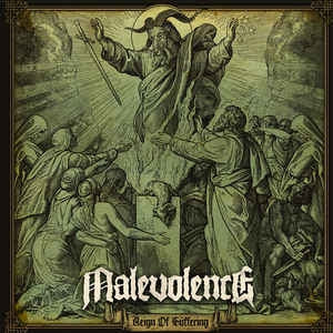 MALEVOLENCE - Reign Of Suffering