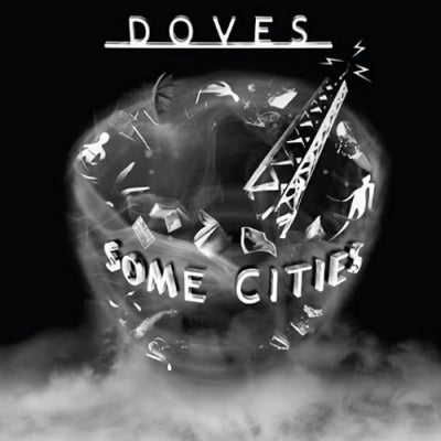 DOVES - Some Cities