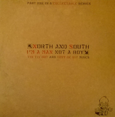 NORTH AND SOUTH - I'm A Man Not A Boy