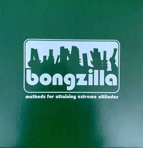 BONGZILLA - Methods For Attaining Extreme Altitudes