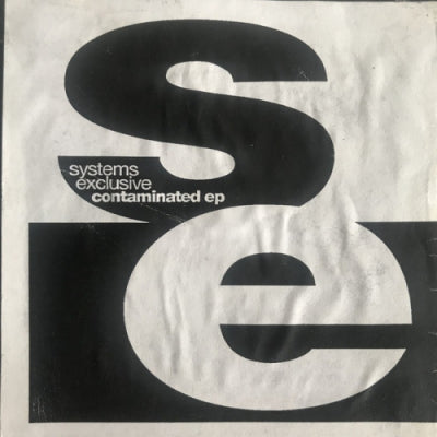 SYSTEMS EXCLUSIVE - Contaminated EP