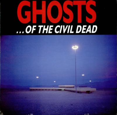 NICK CAVE, MICK HARVEY & BLIXA BARGELD - Ghosts ... Of The Civil Dead