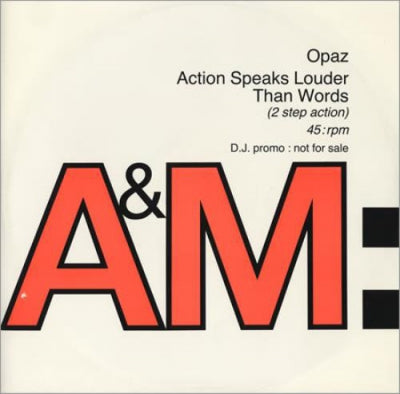 OPAZ - Action Speaks Louder Than Words