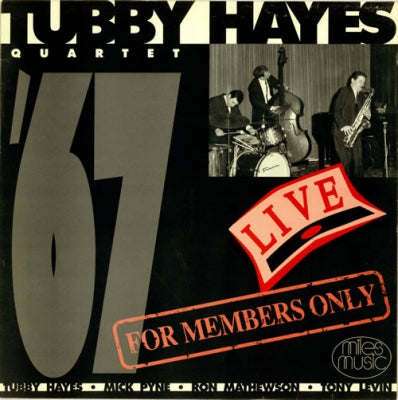 TUBBY HAYES QUARTET - For Members Only - '67 Live