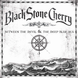 BLACK STONE CHERRY - Between The Devil & The Deep Blue Sea