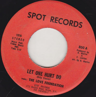 THE LOVE FOUNDATION - Let One Hurt Do / What's The Matter Baby