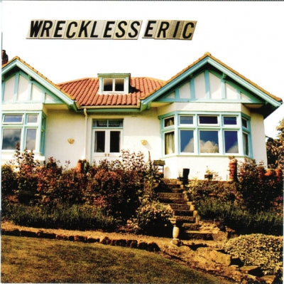 WRECKLESS ERIC - Bungalow Hi