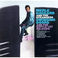 MERLE HAGGARD AND THE STRANGERS - Swing Doors