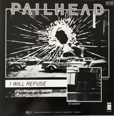 PAILHEAD - I Will Refuse