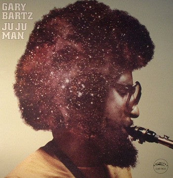 GARY BARTZ - Ju Ju Man