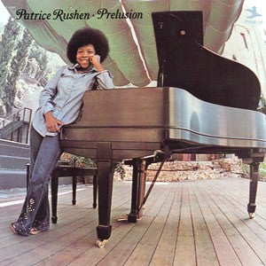 PATRICE RUSHEN - Prelusion