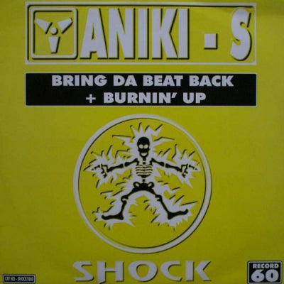 ANIKI - S - Bring Da Beat Back + Burnin' Up