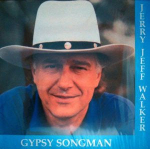 JERRY JEFF WALKER - Gypsy Songman