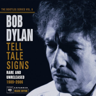 BOB DYLAN - Tell Tale Signs (Rare And Unreleased 1989-2006)
