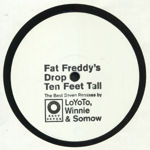FAT FREDDY'S DROP - Ten Feet Tall (The Best Seven Remixes)