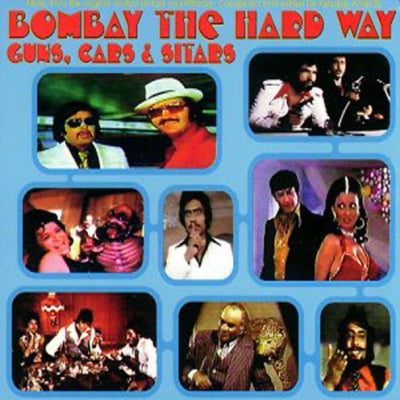 KALYANJI ANANDJI - Bombay The Hard Way - Guns, Cars & Sitars