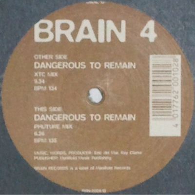 BRAIN 4 - Dangerous To Remain