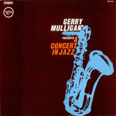 THE CONCERT JAZZ BAND - Gerry Mulligan Presents A Concert In Jazz