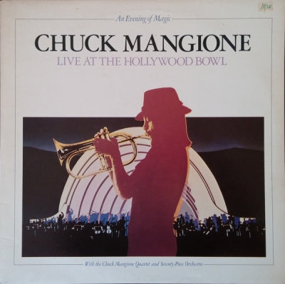 CHUCK MANGIONE - An Evening Of Magic - Live At The Hollywood Bowl