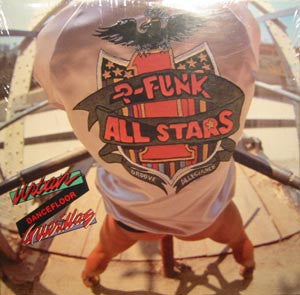 P-FUNK ALL STARS - Urban Dancefloor Guerillas