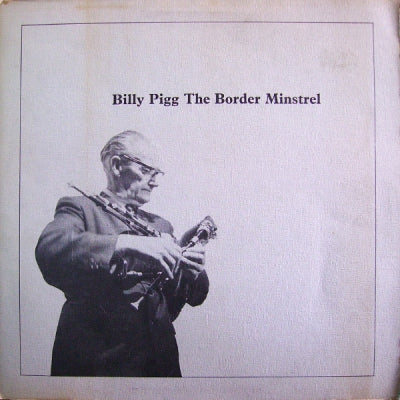 BILLY PIGG - The Border Minstrel