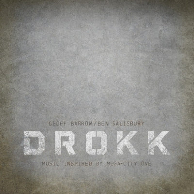 GEOFF BARROW / BEN SALISBURY - Drokk: Music Inspired By Mega-City One