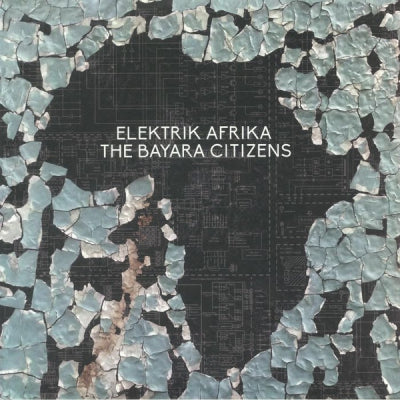THE BAYARA CITIZENS - Elektrik Afrika