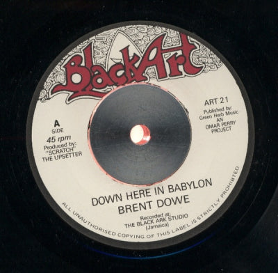 BRENT DOWE / THE UPSETTERS - Down Here In Babylon / If The Cap Fits