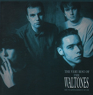 THE WALTONES - You've Gotta Hand It To 'Em - The Very Best Of...