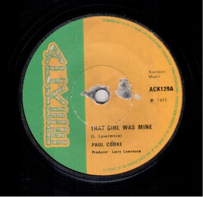 PAUL COOKE (EUGENE PAUL) - That Girl Was Mine / No Harm