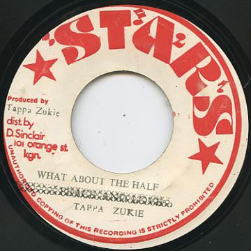 TAPPA ZUKIE - What About The Half