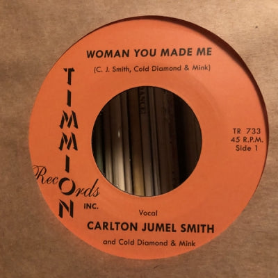 CARLTON JUMEL SMITH AND COLD DIAMOND & MINK - Woman You Made Me