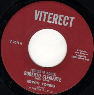 EDWIN TORRES - (Goodbye Adios) Roberto Clemente / Eulogy For Roberto
