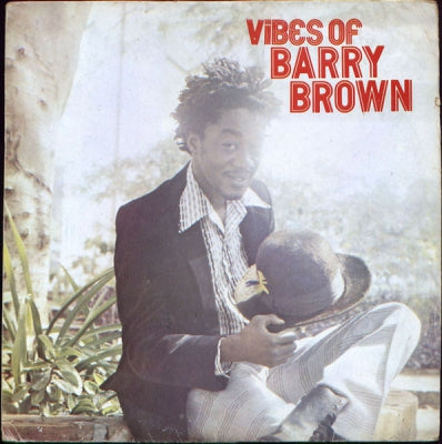 BARRY BROWN - Vibes Of Barry Brown