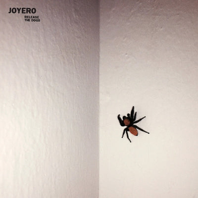 JOYERO - Release The Dogs