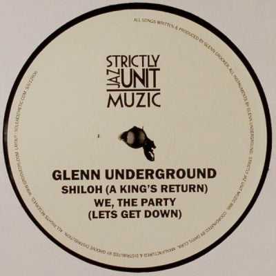 GLENN UNDERGROUND - Shiloh (A King's Return) / We, The Party (Lets Get Down)