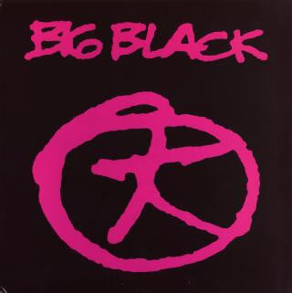 BIG BLACK - Tonight We Walked With Giants