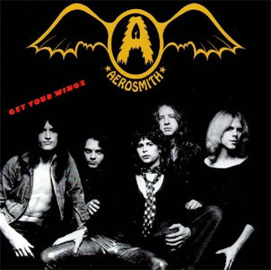 AEROSMITH - Get Your Wings