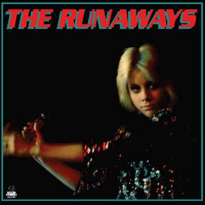 THE RUNAWAYS - The Runaways