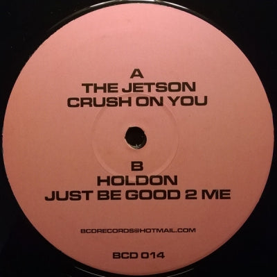 THE JETSON / HOLDEN - Crush On You / Just Be Good 2 Me